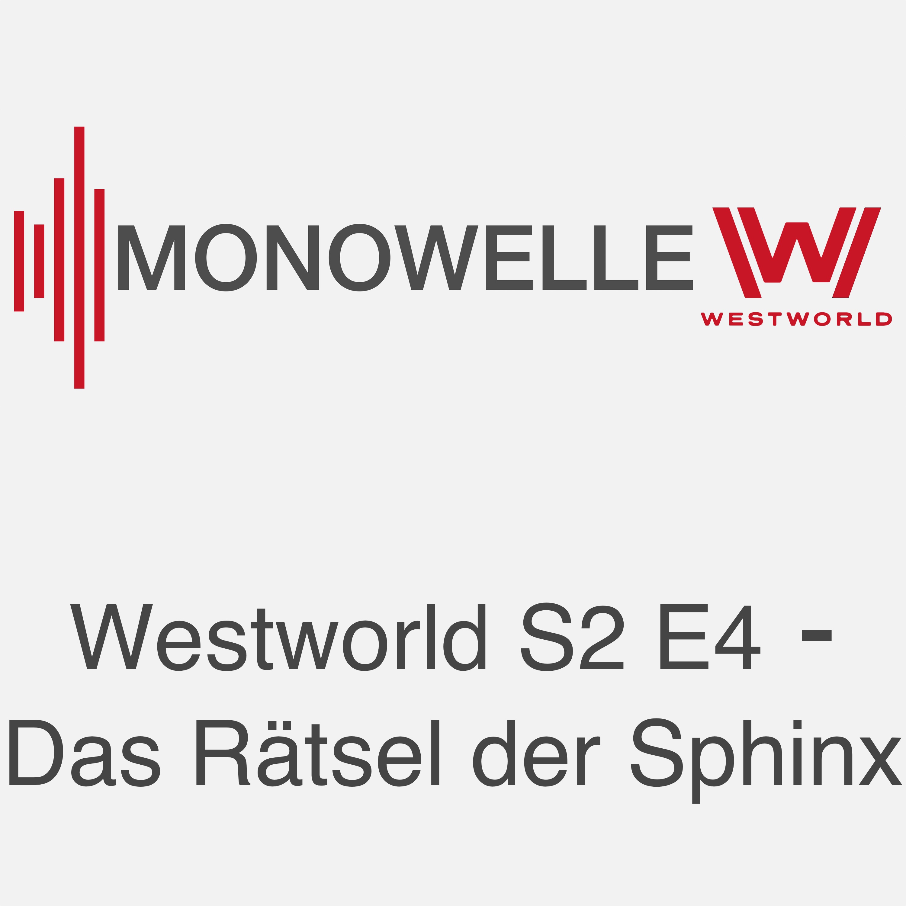 Monowelle Westworld