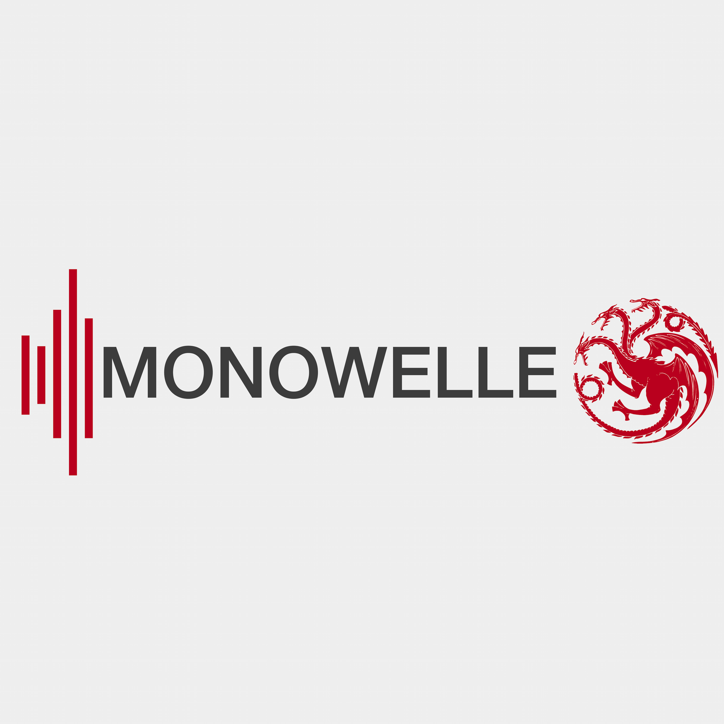Monowelle Game of Thrones